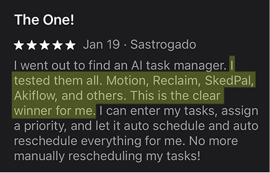 "I tested them all. Motion, Reclaim, Skedpal, Akiflow, and others. This is the clear winner for me."